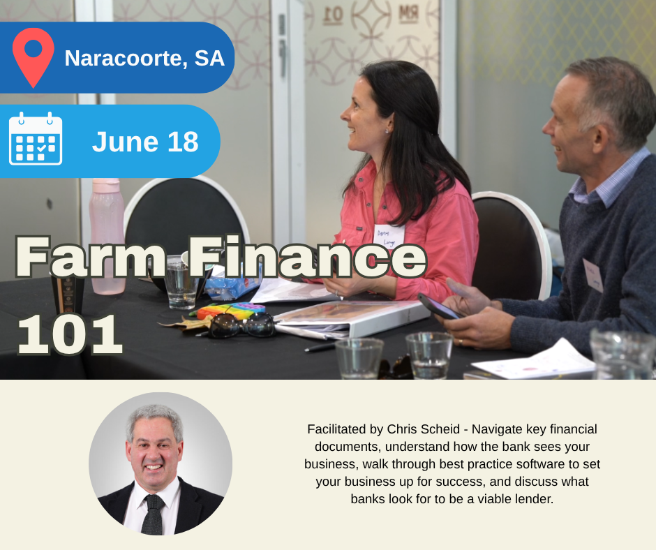 Early to Mid Career Farmer Workshop Farm Finance 101